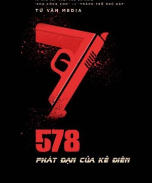 578: Phát đạn của kẻ điên