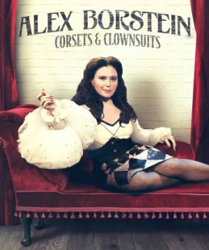 Alex Borstein - Corsets và Clown Suits