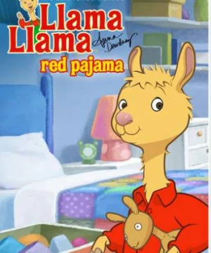 Bé lạc đà Llama Llama (Phần 2)