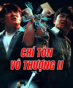 Chí Tôn Vô Thượng II