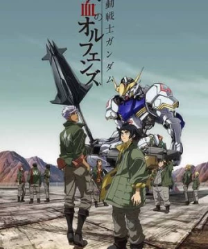 Chiến sĩ cơ động Gundam: Thiết huyết cô nhi (Phần 1)