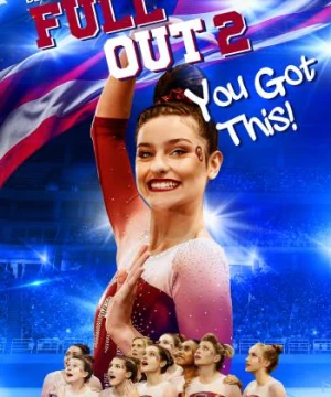 Full Out 2: You Got This!