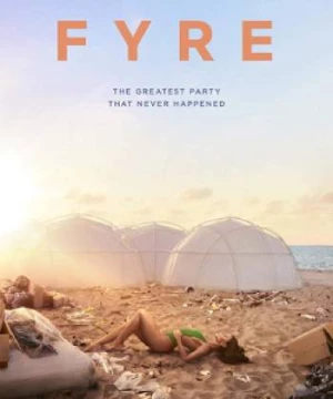 FYRE: bữa tiệc đáng thất vọng