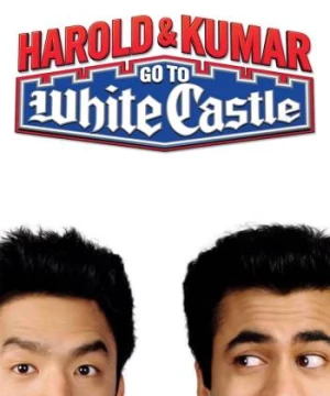 Harold & Kumar: Đến Lâu Đài Trắng