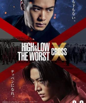 HiGH & LOW: Kẻ cặn bã X