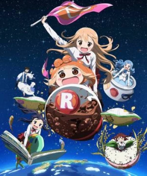 Himouto! Umaru-chan Cô em gái hai mặt R