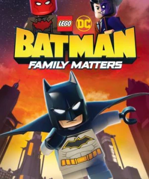 LEGO DC- Người Dơi Và Vấn Đề Đại Gia Đình