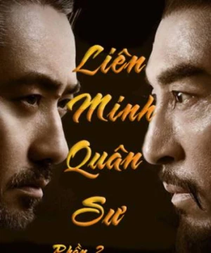 Liên Minh Quân Sư (Phần 2)