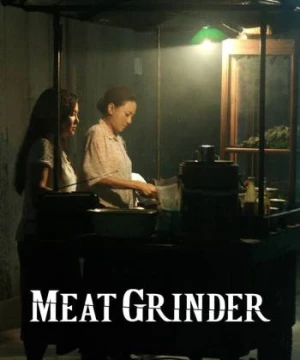 Meat Grinder