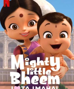 Nhóc Bheem quả cảm: Em yêu Taj Mahal