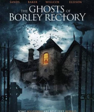 Những Bóng Ma Của Borley Rectory