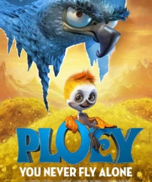 Ploey: Bay Đi Đừng Sợ