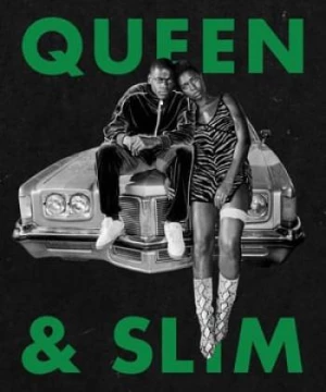 Queen Và Slim