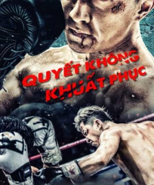 Quyết Không Khuất Phục