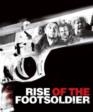 Rise of the Footsoldier