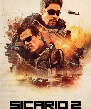 Sicario 2: Chiến Binh Mexico