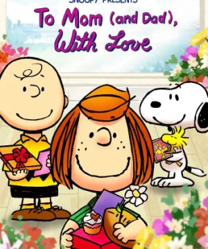 Snoopy Presents: To Mom (and Dad), With Love