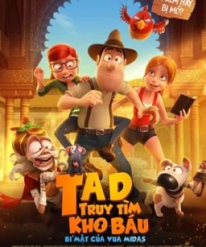 Tad Truy Tìm Kho Báu 2: Bí Mật Của Vua Midas