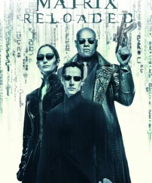 The Matrix Reloaded