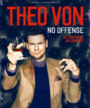 Theo Von- Không Có Ý Xúc Phạm